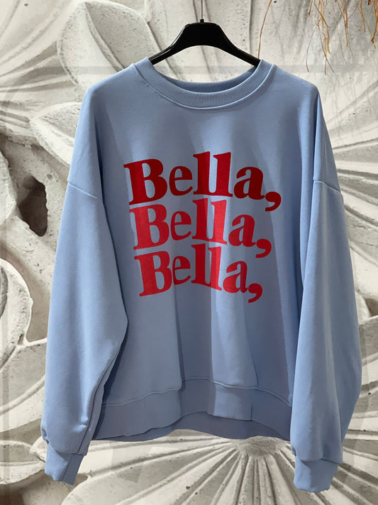 Sudadera "Bella, Bella, Bella"